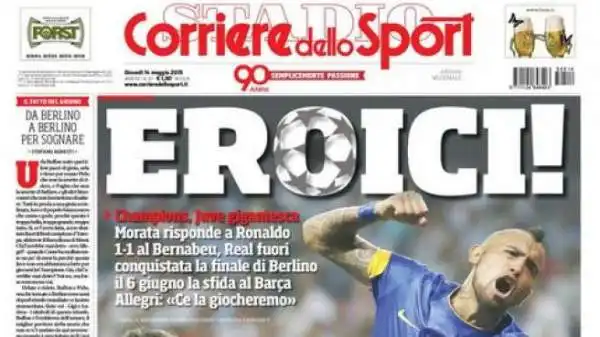 "Eroici!", riconosce il Corriere dello Sport.