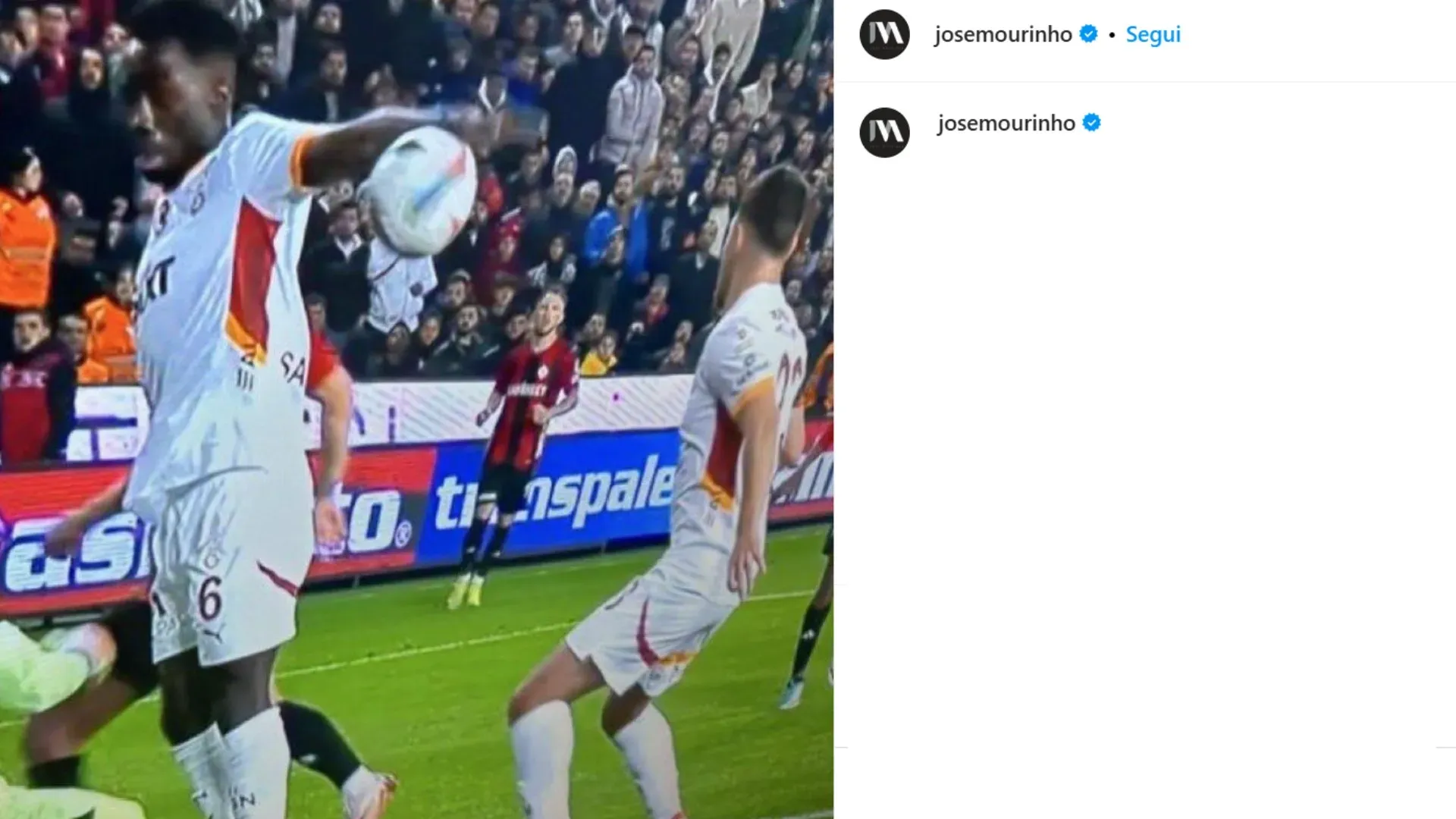 Mourinho ha postato su Instagram la foto di un fallo di mano in area di un giocatore del Galatasaray che però è rimasto impunito